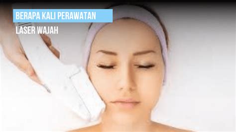 5 Tarif Laser Wajah Paling Murah 2024: Wajah Glowing Mulai dari Rp99 Ribu! 5 Tarif Laser Wajah Paling Murah 2024: Wajah Glowing Mulai dari Rp99 Ribu!