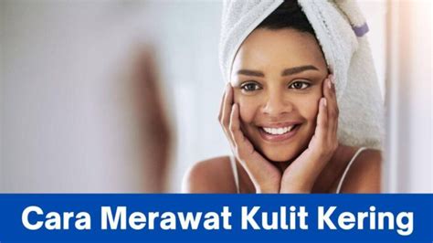 7 Cara Merawat Kulit Kering dan Sensitif dengan Bahan Alami yang Bisa Kamu Coba di Rumah!