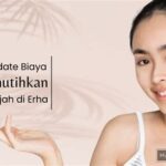 7 Biaya Facial Erha yang Wajib Tahu (Plus Diskon Terbaru!)