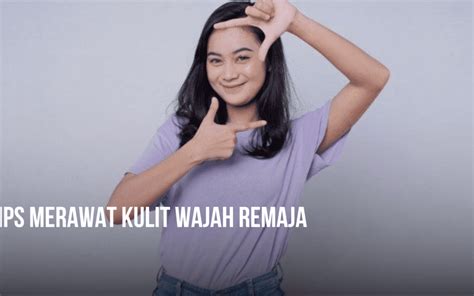 5 Tips Sederhana Atasi Jerawat, Wajah Bercahaya ala Influencer! 5 Tips Sederhana Atasi Jerawat, Wajah Bercahaya ala Influencer!