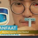 7 Manfaat Ajaib Vaseline untuk Rambut yang Bikin Kamu Tercengang!