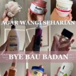 7 Rahasia Merawat Tubuh Agar Wangi Seharian and Bersih Maksimal!